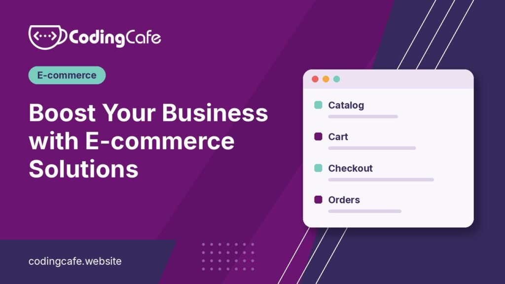Boost Your Business with E-commerce Solutions