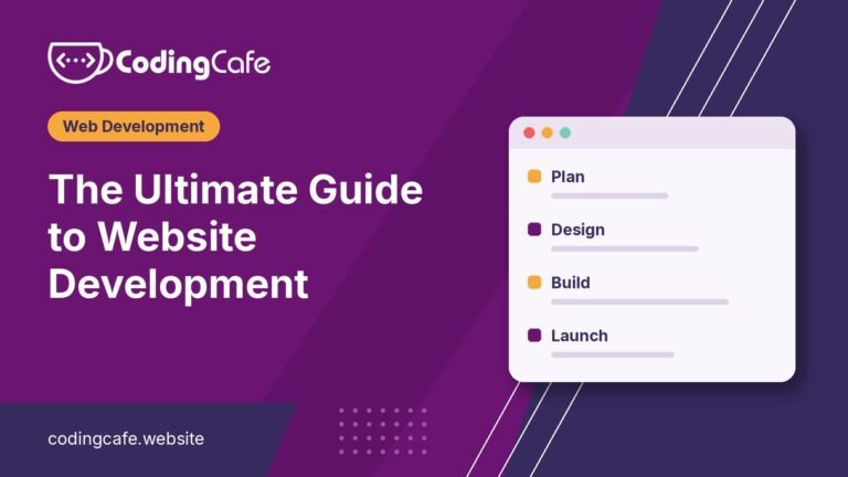The Ultimate Guide to Website Development 4 The Ultimate Guide to Website Development