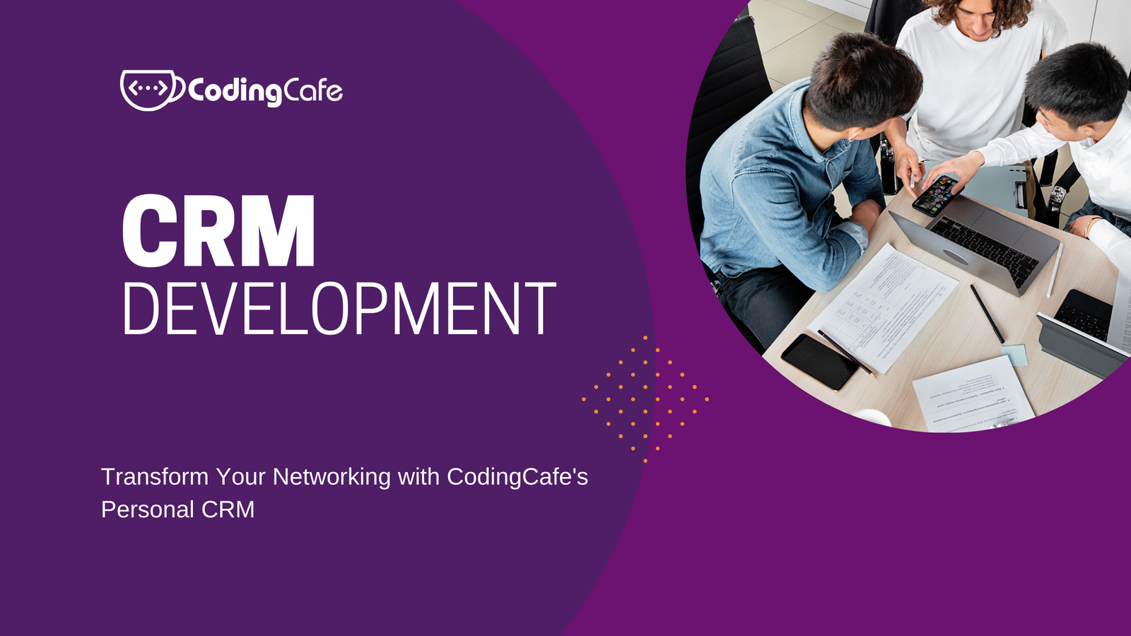 Transform Your Networking with CodingCafe’s Personal CRM