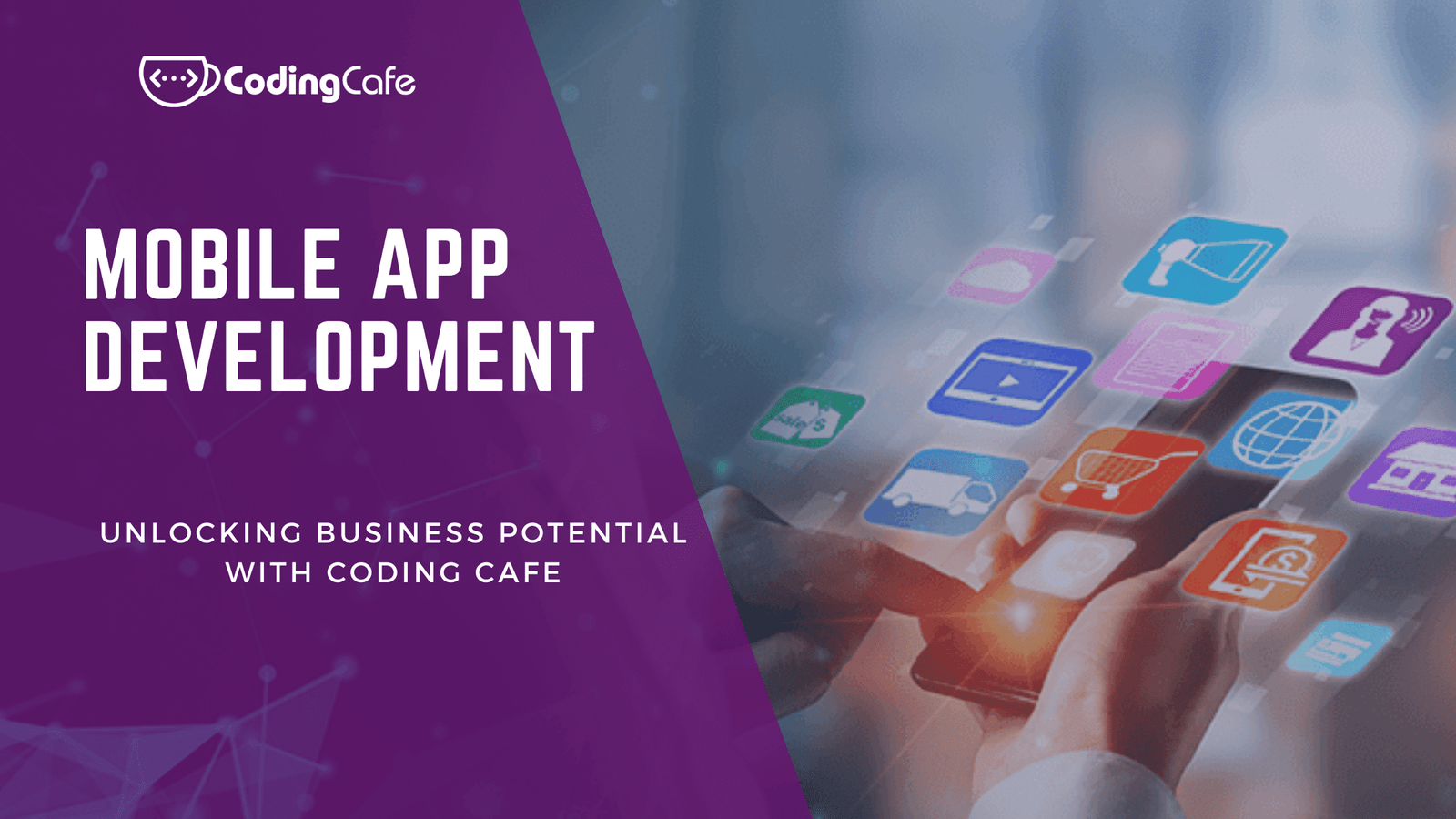 Mobile App Development: Unlocking Business Potential
