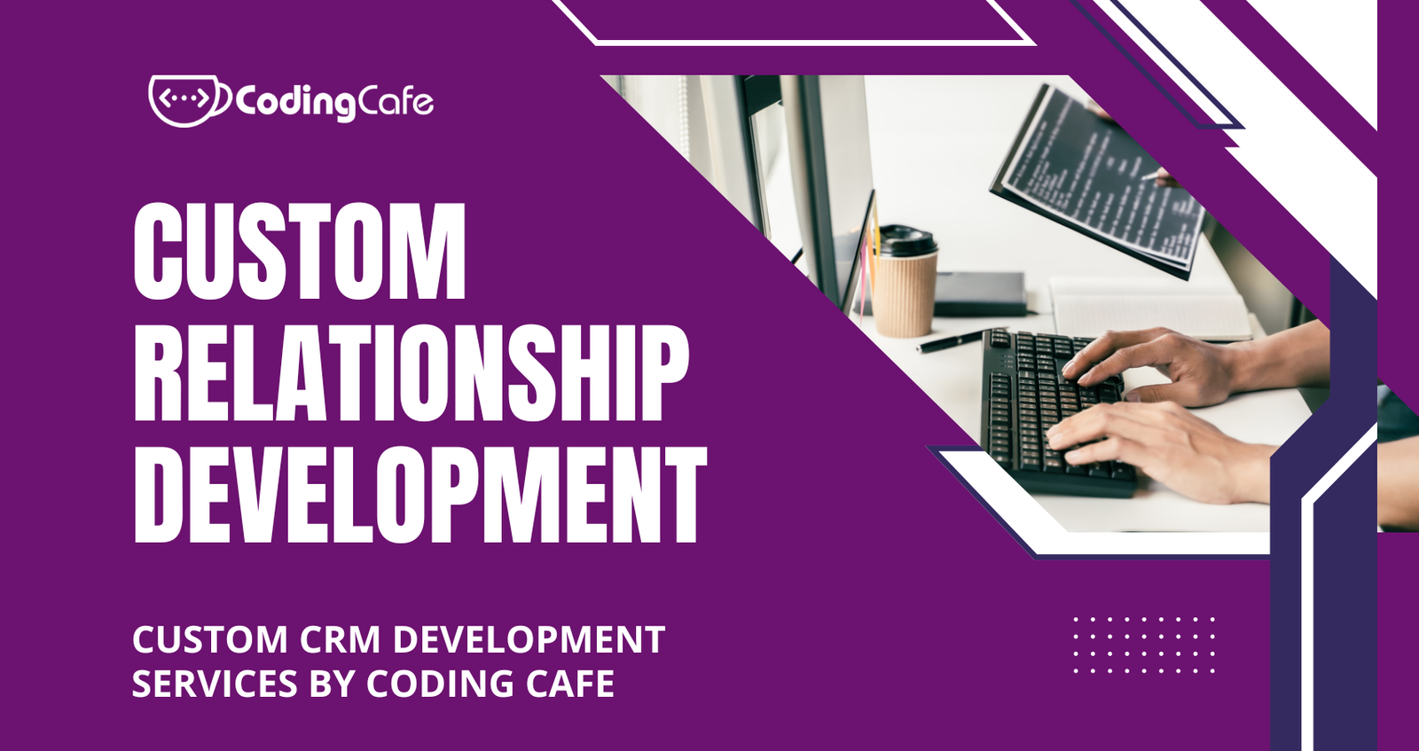 Custom CRM Development Services by Coding Cafe