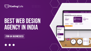 Best web design agency in India for UK businesses: CodingCafe