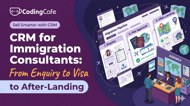 Crm For Immigration Consultants From Enquiry To Visa To After Landing