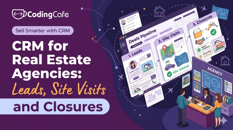 Crm For Real Estate Agencies Leads, Site Visits And Closures
